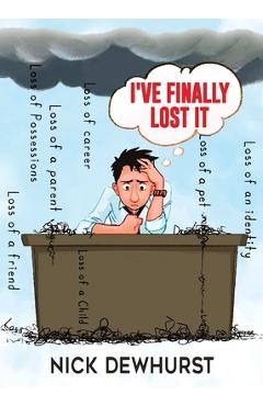 I've Finally Lost It - Nick Dewhurst