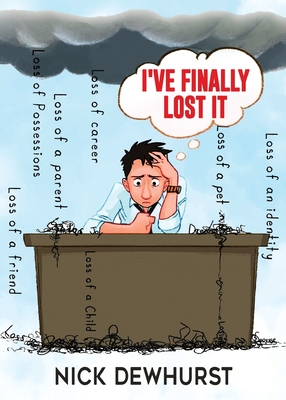 Coperta cărții 'I've Finally Lost It - Nick Dewhurst'