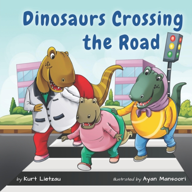 Dinosaurs Crossing the Road - Ayan Mansoori
