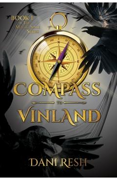 Coperta cărții 'Compass to Vinland - Dani Resh'
