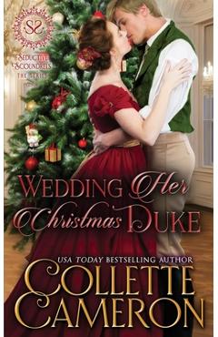 Coperta cărții 'Wedding Her Christmas Duke: A Regency Romance - Collette Cameron'