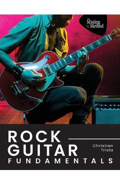 Coperta cărții 'Rock Guitar Fundamentals - Christian J. Triola'