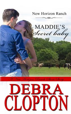 Maddie's Secret Baby - Debra Clopton