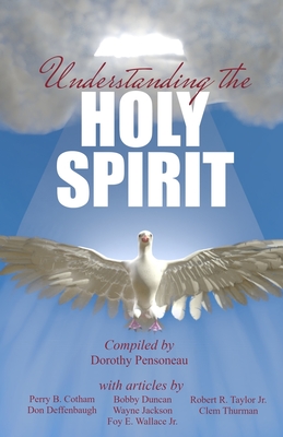 Understanding the Holy Spirit - Gary Workman