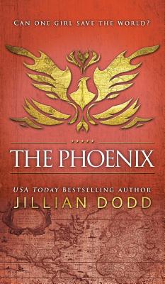 The Phoenix - Jillian Dodd