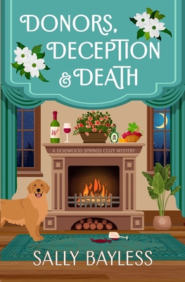 Donors, Deception & Death - Sally Bayless