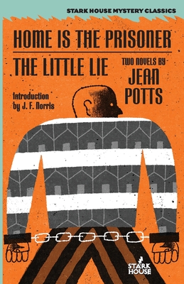 Coperta cărții 'Home is the Prisoner / The Little Lie - Jean Potts'