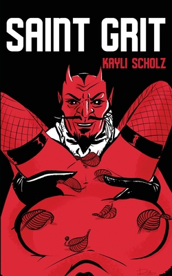 Saint Grit - Kayli Scholz