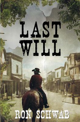 Last Will - Ron Schwab