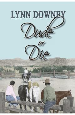 Poza produsului Dude or Die - Lynn Downey