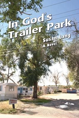 In God's Trailer Park - Susan Lang