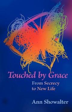Poza produsului Touched by Grace - Ann Showalter