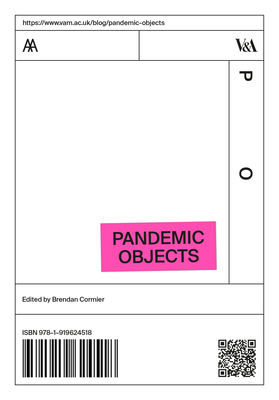 Pandemic Objects - Brendan Cormier