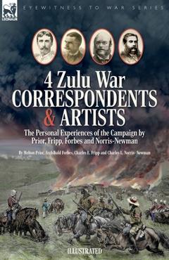 Coperta cărții 'Four Zulu War Correspondents & Artists The Personal Experiences of the Campaign by Prior, Fripp, Forbes and'