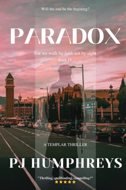 Paradox: For we walk by faith not by sight - Pj Humphreys
