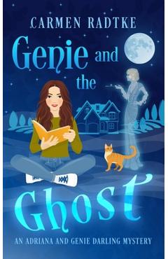 Coperta cărții 'Genie and the Ghost - Carmen Radtke'