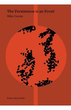 Poza produsului The Persimmon is an Event - Mike Corrao