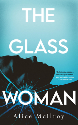 The Glass Woman - Alice Mcilroy