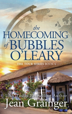 Coperta cărții 'Homecoming of Bubbles O'Leary: The Tour Series Book 4 - Jean Grainger'