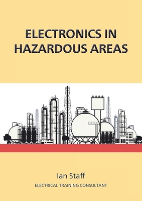 Coperta cărții 'Electronics in Hazardous Areas - Ian Staff'
