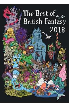 Coperta cărții 'Best of British Fantasy 2018 - Steph Swainston'