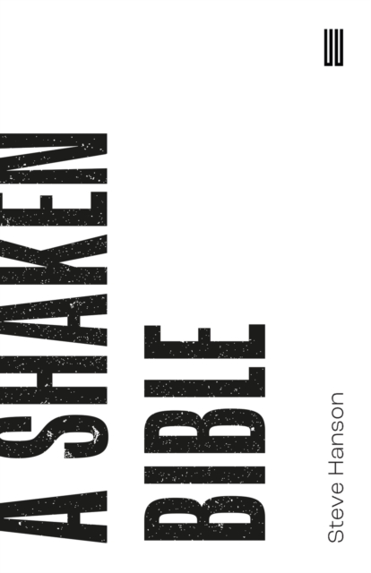 A Shaken Bible - Steve Hanson