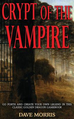 Crypt of the Vampire - Dave Morris