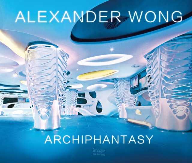 Alexander Wong: Archiphantasy - Alexander Wong