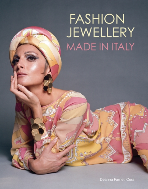 Fashion Jewellery: Made in Italy - Deanna Farneti Cera