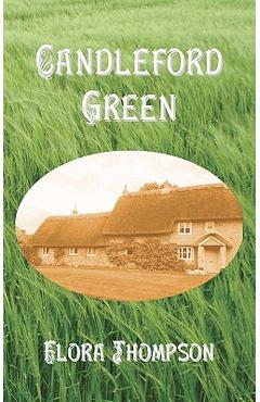 Coperta cărții 'Candleford Green - Flora Thompson'