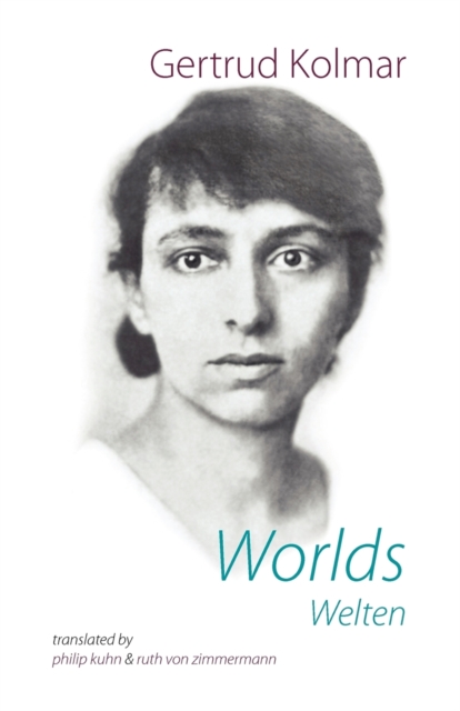 Worlds - Gertrud Kolmar