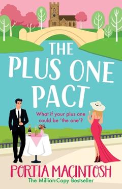 Coperta cărții 'The Plus One Pact - Portia Macintosh'