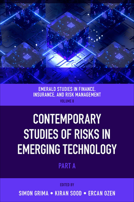 Contemporary Studies of Risks in Emerging Technology - Simon Grima
