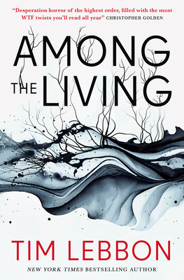 Among the Living - Tim Lebbon