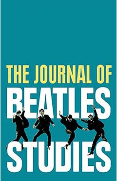 Poza produsului The Journal of Beatles Studies (Volume 2, Issues 1 and 2) - Holly Tessler