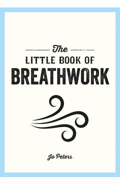 Poza produsului The Little Book of Breathwork - Jo Peters