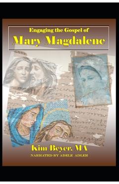 Poza produsului Engaging the Gospel of Mary Magdalene - Kim Beyer
