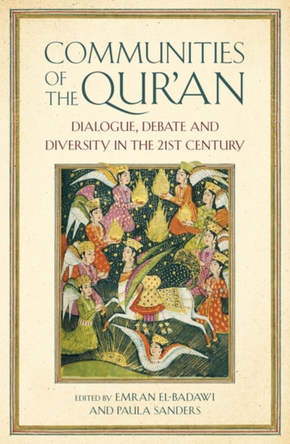 Coperta cărții 'Communities of the Qur'an: Dialogue, Debate and Diversity in the 21st Century - Emran Iqbal El-badawi'