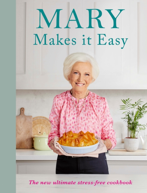 Mary Makes It Easy - Mary Berry
