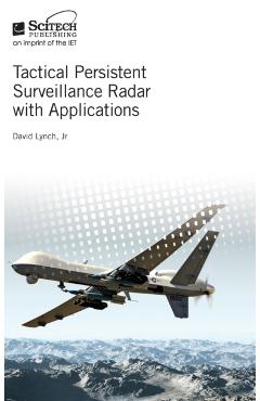 Tactical Persistent Surveillance Radar with Applications - David Lynch