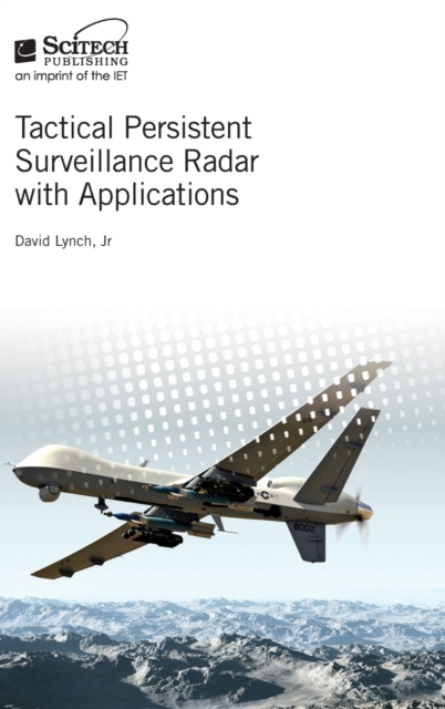 Tactical Persistent Surveillance Radar with Applications - David Lynch