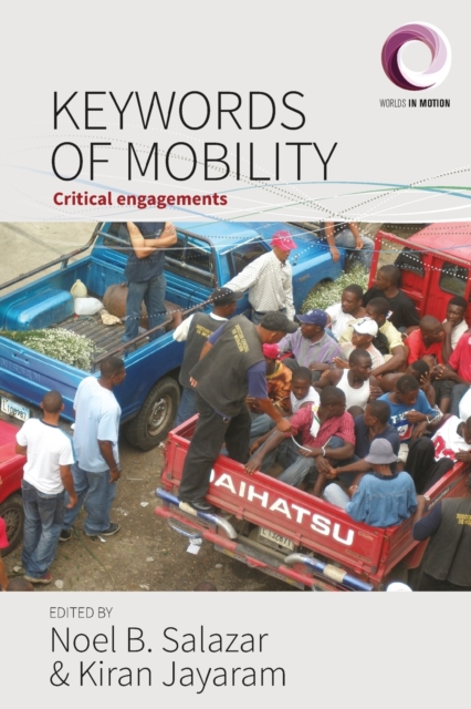 Keywords of Mobility: Critical Engagements - Noel B. Salazar