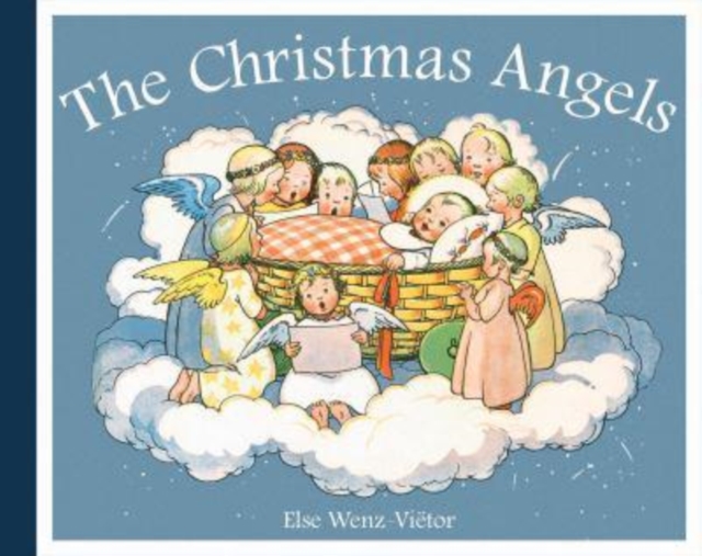 The Christmas Angels - Else Wenz-vietor
