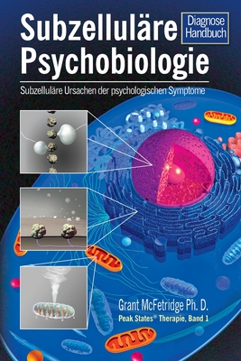 Subzelluläre Psychobiologie Diagnosehandbuch - Grant Mcfetridge
