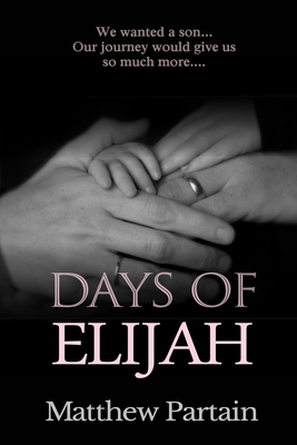 Days of Elijah - Matthew Partain
