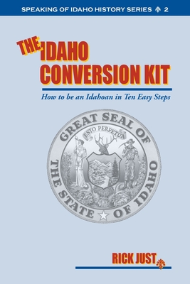 The Idaho Conversion Kit - Rick Just