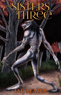 The Sisters Three - Jae Mazer