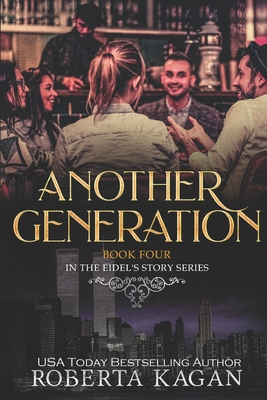 Another Generation - Roberta Kagan