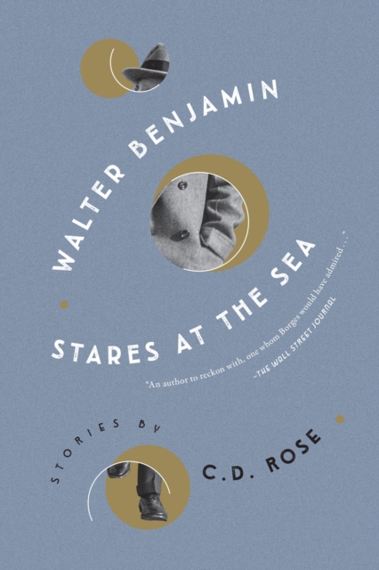 Walter Benjamin Stares at the Sea - C. D. Rose