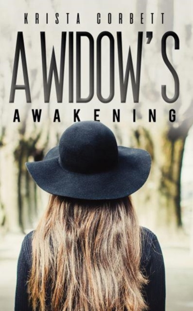 A Widow's Awakening - Krista Corbett